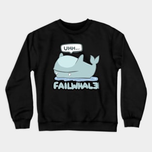 this whale fails Crewneck Sweatshirt